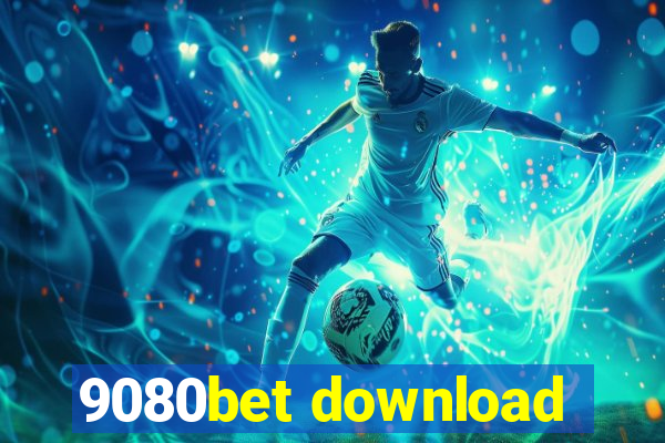 9080bet download